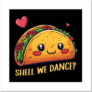 Funny Taco Shirt | Shell we Dance Posters and Art